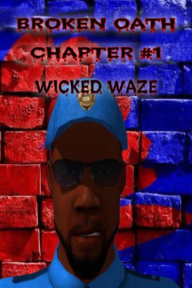 Broken Oath chapter #1 wicked waze Poster