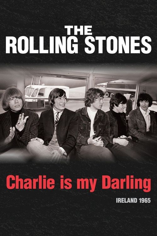 The Rolling Stones: Charlie Is My Darling - Ireland 1965 Full HD Movie Download Poster